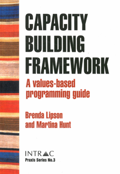 Paperback Capacity Building Framework: A Values-Based Programming Guide Book