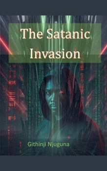 Paperback The Satanic Invasion Book