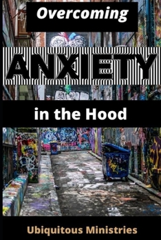 Paperback Overcoming Anxiety in the Hood Book