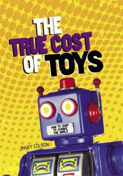 Hardcover Consumer Nation: The True Cost of Toys Book