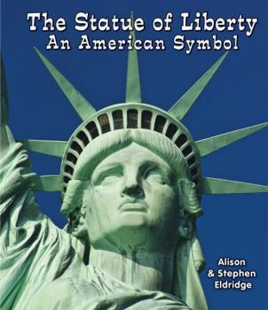 Library Binding The Statue of Liberty: An American Symbol Book