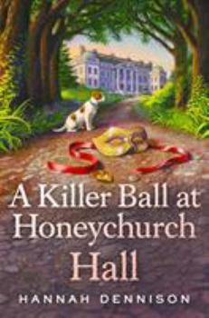Hardcover A Killer Ball at Honeychurch Hall Book