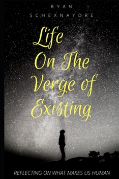 Paperback Life On The Verge Of Existing Book