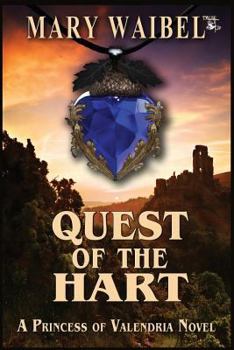 Paperback Quest of the Hart: A Princess of Valendria Novel Book