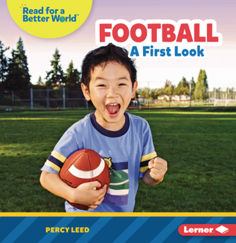 Football: A First Look (Read about Sports - Book  of the Read about Sports (Read for a Better World ™)