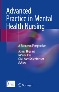 Hardcover Advanced Practice in Mental Health Nursing: A European Perspective Book