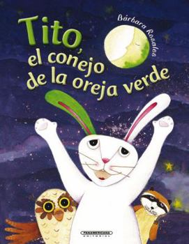 Hardcover Tito: El conejo de la oreja verde (Spanish Edition) [Spanish] Book