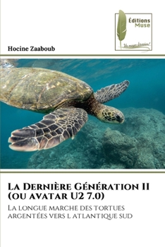 Paperback La Dernière Génération II (ou avatar U2 7.0) [French] Book