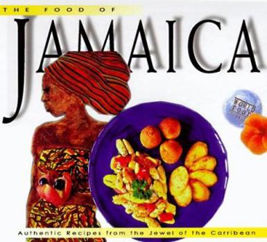 Hardcover Food of Jamaica: Authentic Recipes from the Jewel of the Caribbean Book