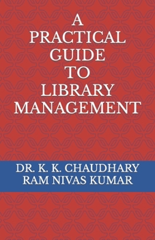 Paperback A Practical Guide to Library Management Book