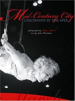 Hardcover Mid-Century City: Cincinnati at the Apex Book