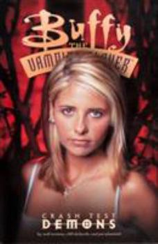 Paperback Buffy the Vampire Slayer: Crash Test Demons Book