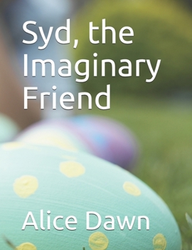 Paperback Syd, the Imaginary Friend Book