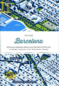 Paperback Citix60: Barcelona: 60 Creatives Show You the Best of the City Book