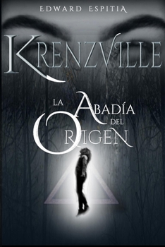 Paperback Krenzville: La Abad?a del Origen (Libro 1) [Spanish] Book