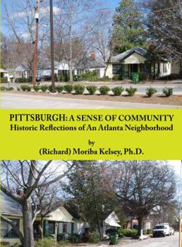 Paperback Pittsburgh: A Sense of Community: Historic Reflections of An Atlanta Neighborhood Book