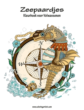 Paperback Zeepaardjes Kleurboek voor Volwassenen 1 [Dutch] Book