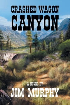 Paperback Crashed Wagon Canyon Book