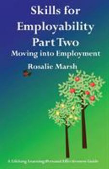 Paperback Skills for Employability Part Two: Moving Into Employment Book