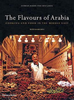 Hardcover The Flavours of Arabia: Cookery and Food in the Middle East Book