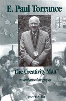 Hardcover E. Paul Torrance, "the Creativity Man": An Authorized Biography Book