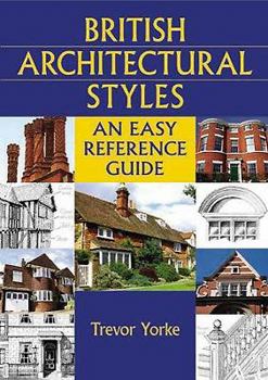 Paperback British Architectural Styles: An Easy Reference Guide Book