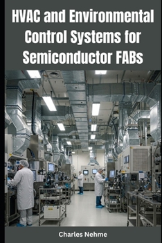 HVAC and Environmental Control Systems for Semiconductor FABs