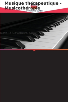Paperback Musique thérapeutique - Musicothérapie [French] Book