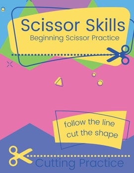 Paperback Scissors Skill: Beginning Scissors Practice Book