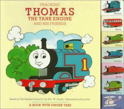 Hardcover Tracking Thomas the Tank Engine and His Friends: A Book with Finger Tabs Book