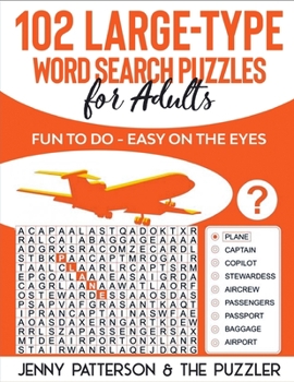 Paperback 102 Large-Type Word Search Puzzles for Adults: Fun to Do - Easy on the Eyes [Large Print] Book