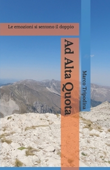 Paperback Ad Alta Quota: Le emozioni si sentono il doppio [Italian] Book