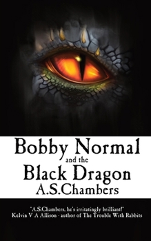 Paperback Bobby Normal and the Black Dragon Book