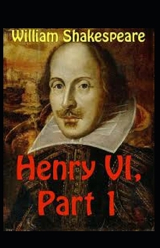 Paperback Henry VI (Part 1) Annotated Book