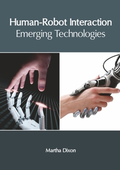 Hardcover Human-Robot Interaction: Emerging Technologies Book