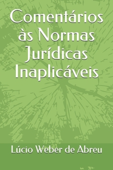 Paperback Comentários às Normas Jurídicas Inaplicáveis [Portuguese] Book