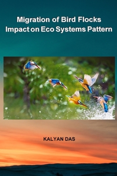 Paperback Title: Migration of Bird Flocks Impact on Eco Systems Pattern Book