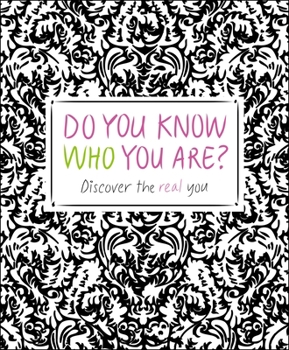 Paperback Do You Know Who You Are?: Discover the Real You Book