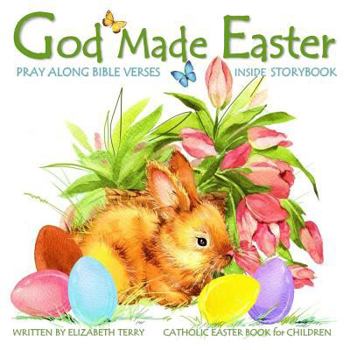 Paperback Catholic Easter Book for Children: God Made Easter: Watercolor Illustrated Bible Verses Catholic Books for Kids in Books in All Departments Catholic B Book