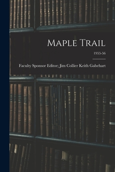 Paperback Maple Trail; 1955-56 Book