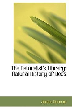 Paperback The Naturalista 's Library: Natural History of Bees Book