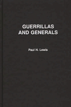 Hardcover Guerrillas and Generals: The Dirty War in Argentina Book