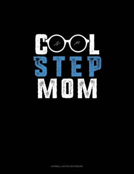 Paperback Cool Step Mom: Cornell Notes Notebook Book