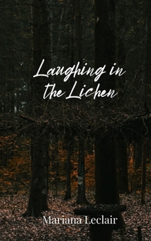 Paperback Laughing in the Lichen Book