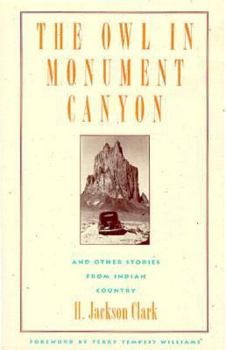 Paperback The Owl in Monument Canyon: And Other Stories from Indian Country Book
