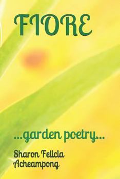 Paperback Fiore: ...Garden Poetry... Book