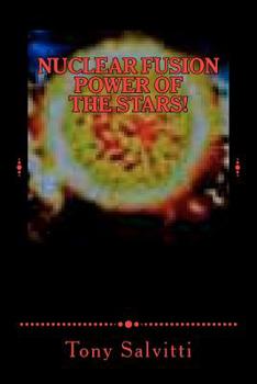 Paperback Nuclear fusion: Power of the stars! Book