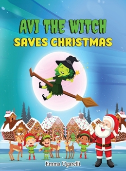 Hardcover Avi the Witch Saves Christmas Book