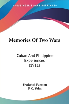 Paperback Memories Of Two Wars: Cuban And Philippine Experiences (1911) Book