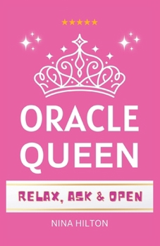 Oracle Queen Answer Book: Fun Adult Party Games, Ask Any Question and Get Your Answer, Channeling, Spiritual, Fortune Teller, Psychic